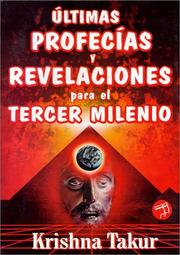 Cover of: Ultimas Profecías Y Revelaciones Para El Tercer Milenio by Krishna Takhur