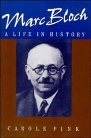 Cover of: Marc Bloch: a life in history