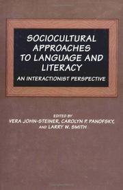Cover of: Sociocultural approaches to language and literacy by edited by Vera John-Steiner, Carolyn P. Panofsky, Larry W. Smith.