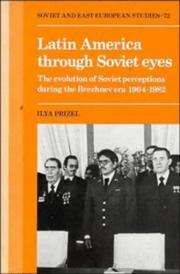 Cover of: Latin America through Soviet eyes by Ilya Prizel