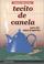 Cover of: Tecito de Canela para el alma