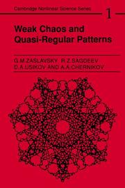 Cover of: Weak chaos and quasi-regular patterns by G.M. Zaslavsky ... [et al.] ; translated from the Russian by A.R. Sagdeeva.