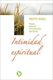 Cover of: Intimidad espiritual: Pasos para el crecimiento personal