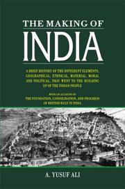 The making of India by Abdullah Yusuf Ali