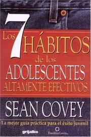 Cover of: 7 Habitos De Los Adolecentes Altamente Efectivos / The 7 Habits of Highly Effective Teens by Sean Covey, Stephen R. Covey, Sean Covey