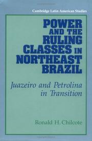 Cover of: Power and the ruling classes in northeast Brazil: Juazeiro and Petrolina in transition