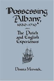 Cover of: Possessing Albany, 1630-1710: the Dutch and English experiences
