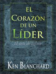 Cover of: El Corazón De Un Líder, El Arte De Influir