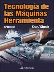 Cover of: Tecnologia de las maquinas herramienta by Steve Krar, Albert Check