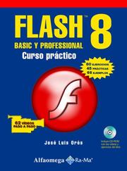 Cover of: FLASH 8 BASIC Y PROFESSIONAL  Curso PrÃ¡ctico