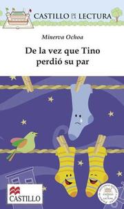 Cover of: De la vez que Tino perdio su par (Castillo de la Lectura Blanca)