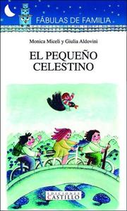 Cover of: El pequeno celestino (Fabulas de Familia) by Monica Miceli, Giulia Aldovini