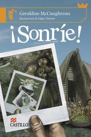 Cover of: Sonrie! (Castillo de la Lectura Naranja) by Geraldine McGaughrean