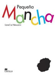 Cover of: Pequeña Mancha by Lionel Le Neouanic
