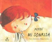 Cover of: Perdí mi sonrisa (Ik kan weer lachen) by Thierry Robberecht, Laura Emilia Pacheco