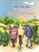 Cover of: El Vaso De Miel (Alfaguara Infantil)