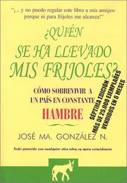 ¿Quién se ha llevado mis frijoles ? (Who moved my beans?) by Jose Gonzalez