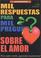 Cover of: Mil Respuestas para Mil Preguntas Sobre el Amor