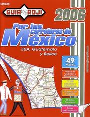 Cover of: 2006 Mexico Road Atlas "Por las carreteras de México" by Guia Roji