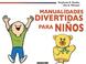 Cover of: Manualidades divertidas para niños (MANUALIDADES)