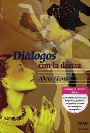 Cover of Dialogos Con La Danza / Dance Dialogues (Vivencias Y Personajes) by alicia alonso,pedro simon
