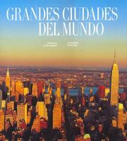 Cover of: Grandes Ciudades Del Mundo/ Great Cities of the World (Artes Visuales) by Marco Cattaneo