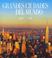 Cover of: Grandes Ciudades Del Mundo/ Great Cities of the World (Artes Visuales)