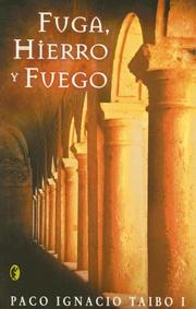 Cover of: Fuga, hierro y fuego