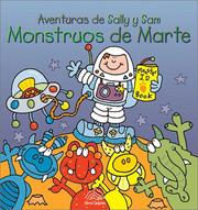 Cover of: Monstruos de Marte: Monsters on Mars, Spanish-Language Edition (Aventuras de Sally y Sam)