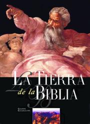 Cover of: La tierra de la Biblia: The Land of the Bible, Spanish-Language Edition (Grandes civilizaciones)