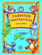 Cover of: Cuentos fantásticos, Volumen I (Anytime Stories, Volume I, Spanish-Language Edition)