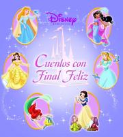 Cover of: Disney princesa cuentos con final feliz: Disney Princess Happily Ever After Stories, Spanish-Language Edition (Silver Dolphin En Espanol)