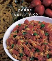 Cover of: Serie delicias: Penne, fusilli y co. (Serie Delicias:)