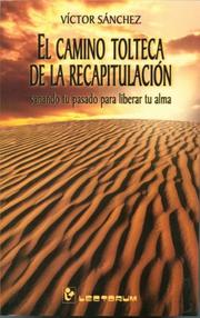 Cover of: El camino tolteca de la recapitulacion (Hombre y Sus Ideas)