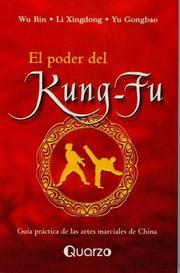 El poder del Kung-fu by Wu Bin