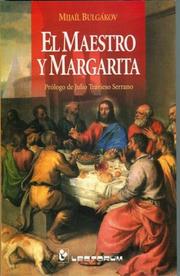 Cover of: El Maestro y Margarita by Михаил Афанасьевич Булгаков, Julio Travieso Serrano