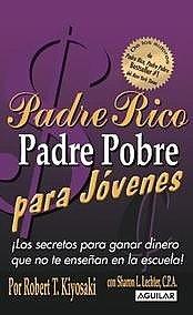 Cover of: Padre Rico Padre Pobre para jóvenes (Rich Dad, Poor Dad for Teens) (Padre Rico) by Robert T. Kiyosaki