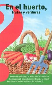 Cover of: En el huerto, frutas y verduras/ Fruits and Vegetables from the Vegetable Garden by Gaud Morel