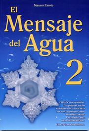 Cover of: El Mensaje del Agua 2 by Masaru Emoto