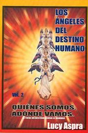 Cover of: Los ángeles del destino humano, vol. 2