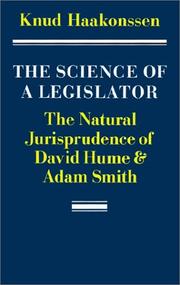 Cover of: The Science of a Legislator: The Natural Jurisprudence of David Hume and Adam Smith