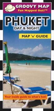 Cover of: GROOVY PHUKET MAP'N'GUIDE