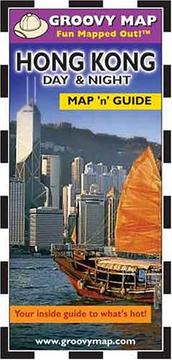 Cover of: GROOVY HONG KONG Map'n'Guide