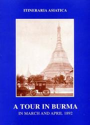 Cover of: Note on a Tour in Burma March & April 1892 (Itineraria Asiatica: Burma)