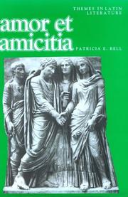 Cover of: Amor et amicitia: a collection of latin poems, letters, and epitaphs with vocabulary, notes, and questions