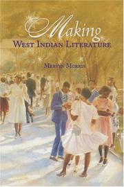 Making West Indian literature by Mervyn Morris