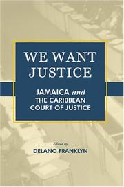 We Want Justice by Delano Franklyn