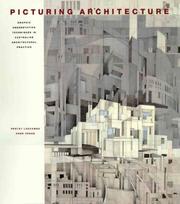 Cover of: Picturing Architecture: Graphic Presentation Techniques in Australian Architectural Practice