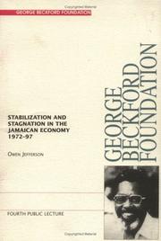 Cover of: Stabilization and Stagnation in the Jamaican Economy 1972-97: Some Reflections on Macroeconomic Policy over the Past Twenty-Five Years (George Beckford Lecture Series)