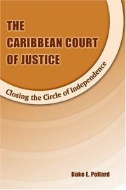 Cover of: The Caribbean Court of Justice by Duke Pollard